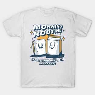 morning routine, start your day with breakfast T-Shirt